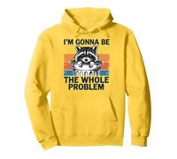 I'm Gonna Be The Whole Problem Sudadera con Capucha