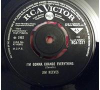I'm Gonna Change Everything - Jim Reeves 7" 45