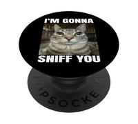 I'm Gonna Sniff You PopSockets PopGrip Adhesivo