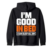 Im Good In Bed I Can Sleep All Day - Cita Divertida y Perezosa Sudadera con Capucha