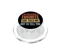 I'm Grandma'S Favorite She Told Me Not To Tell You PopSockets PopGrip para MagSafe