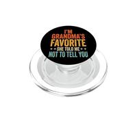 I'm Grandma'S Favorite She Told Me Not To Tell You PopSockets PopGrip para MagSafe