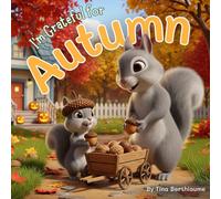 I'm Grateful for Autumn (Seasons of Gratitude: The "I'm Grateful for..." Series)