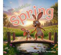 I'm Grateful for Spring (Seasons of Gratitude: The "I'm Grateful for..." Series)