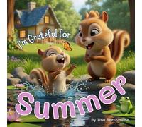 I'm Grateful for Summer (Seasons of Gratitude: The "I'm Grateful for..." Series)