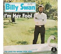 I'm Her Fool - Billy Swan 7" 45