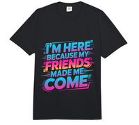 I'm Here Because My Friends Made Me Come Introvert - Comfort Colors Adult Heavyweight T-Shirt