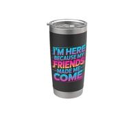 I'm Here Because My Friends Made Me Come Introvert - Vaso térmico de acero inoxidable de doble pared