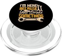 I'm Here Because You Broke Something PopSockets PopGrip para MagSafe
