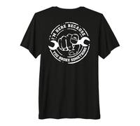 I'm Here Because You Broke Something Work Handyman Mechanic Camiseta Premium