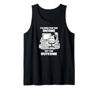 I'm Here for The Income Not The Outcome Cat Worker Gear Camiseta sin Mangas
