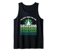 I'm Here For The Savasana, Funny Yoga Quotes Graphic Cool Camiseta sin Mangas