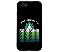 I'm Here For The Savasana, Funny Yoga Quotes Graphic Cool Carcasa para iPhone SE (2020) / 7/8