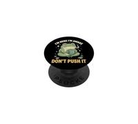 I'm Here I'm Awake Don't Push It PopSockets PopGrip Adhesivo