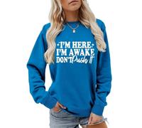 I'm Here I'm Awake Don't Push It Sweatshirt Women's Funny Letter Crewneck Pullover Top