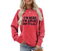I'm Here I'm Awake Don't Push It Sweatshirt Women's Funny Letter Crewneck Pullover Top