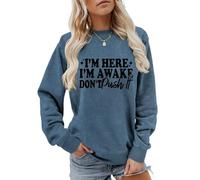 I'm Here I'm Awake Don't Push It Sweatshirt Women's Funny Letter Crewneck Pullover Top