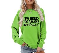 I'm Here I'm Awake Don't Push It Sweatshirt Women's Funny Letter Crewneck Pullover Top