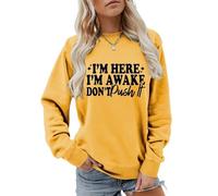 I'm Here I'm Awake Don't Push It Sweatshirt Women's Funny Letter Crewneck Pullover Top