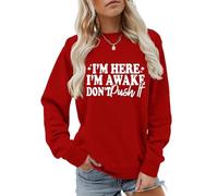 I'm Here I'm Awake Don't Push It Sweatshirt Women's Funny Letter Crewneck Pullover Top