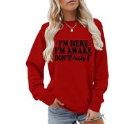I'm Here I'm Awake Don't Push It Sweatshirt Women's Funny Letter Crewneck Pullover Top