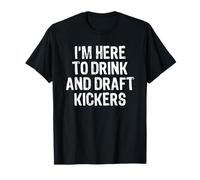 I'm Here To Drink and Draft Kickers Fantasy Football Player Camiseta