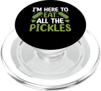 I'm Here To Eat All The Pickles PopSockets PopGrip para MagSafe