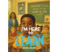 I'M HERE TO LEARN (CHILDRENS BOOKS)