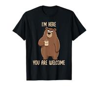 I'm Here You Are Welcome Camiseta