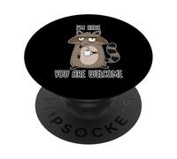 I'm Here You Are Welcome PopSockets PopGrip Adhesivo