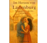 Im Herzen von Ladenburg: Wo unsere Geschichte weitergeht