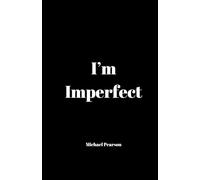 I'm Imperfect: A Poetic Romance of life