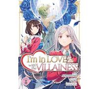 I'm in Love with the Villainess (Manga) Vol. 8