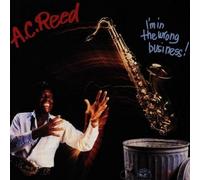 I'm in the Wrong Business by Reed, A.C. [Music CD]