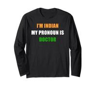 I'm Indian, My Pronoun is Doctor - Funny Flag Color Quote Manga Larga