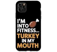 Im Into Fitness Fitness Turquía en mi boca Acción de Gracias Carcasa para iPhone 11 Pro Max