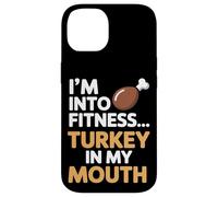 Im Into Fitness Fitness Turquía en mi boca Acción de Gracias Carcasa para iPhone 14