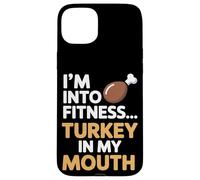 Im Into Fitness Fitness Turquía en mi boca Acción de Gracias Carcasa para iPhone 15 Plus