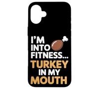 Im Into Fitness Fitness Turquía en mi boca Acción de Gracias Carcasa para iPhone 16 Plus