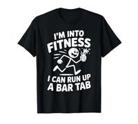 I'm Into Fitness I Can Run Up A Bar Tab Fiesta Discotecas Camiseta