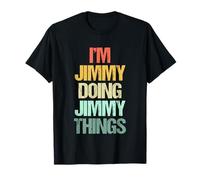 I'm Jimmy Doing Jimmy Things - Divertido Dicho Cool Name Jimmy Camiseta