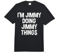 I'm Jimmy Doing Jimmy Things Funny Diciendo Comfort Colors Adult Heavyweight T-Shirt