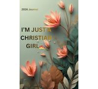 I'm Just a Christian girl: 2026 Journal