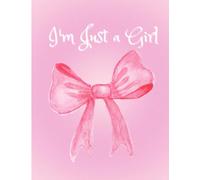 I'm Just a Girl: Aesthetic Pink Bow Lined Notebook for Notes, Journaling & Writing