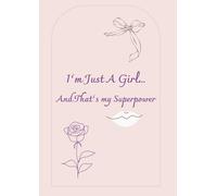 I'm just a girl... and that's my superpower