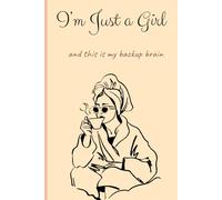 I'm Just A Girl and This Is My Backup Brain: For the girly pops, a pretty place for everyday thoughts