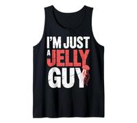 I'm Just A Jelly Guy Jealous Pun Sweet Joke ||- Camiseta sin Mangas