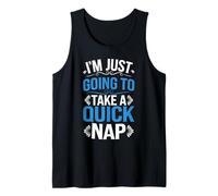I'm Just Going To Take A Quick Nap Excusa perezosa - Camiseta sin Mangas