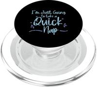 I'm Just Going To Take A Quick Nap Excusa Perezosa - PopSockets PopGrip para MagSafe
