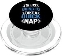 I'm Just Going To Take A Quick Nap Excusa perezosa - PopSockets PopGrip para MagSafe